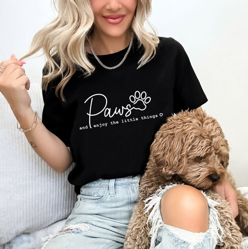 Paws and Enjoy the Little Things Tee