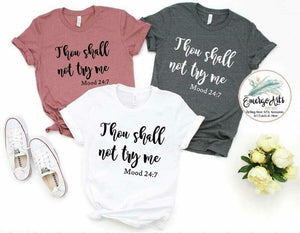 Thou Shall Not Try Me Graphic Tee