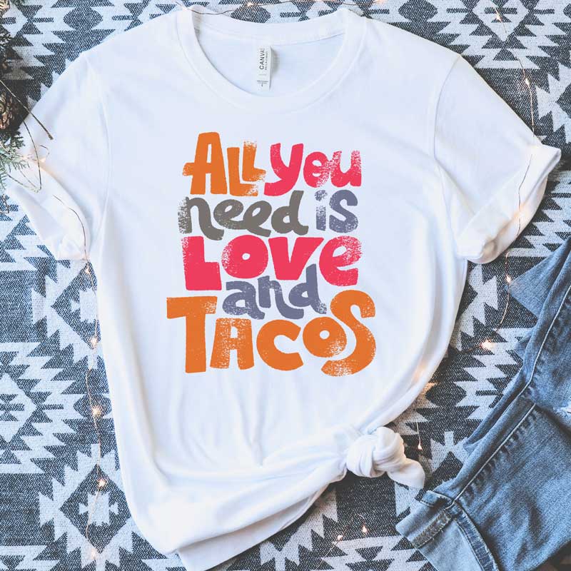 All You Need Is Love And Tacos  Graphic Tee