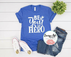 Be Your Own Hero Graphic Tee