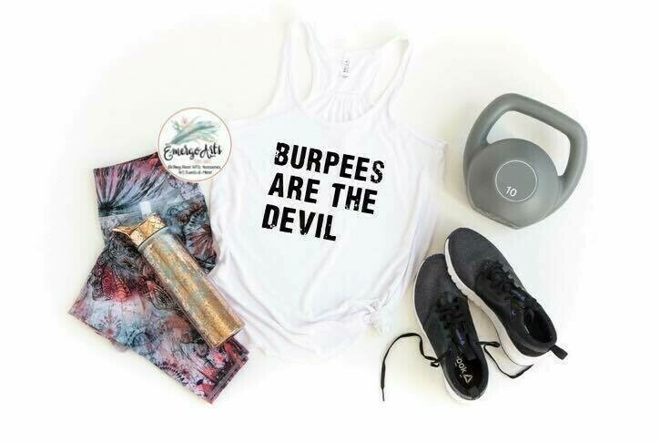 Burpees are the Devil Graphic Tee or Tank