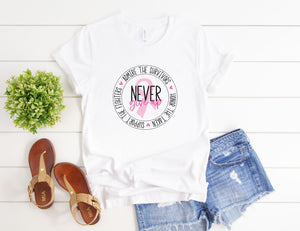 Never Give UP Pink Ribbon Cure Graphic Tee