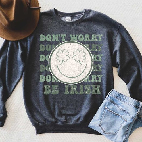 Don't Worry Be Irish Graphic Tee