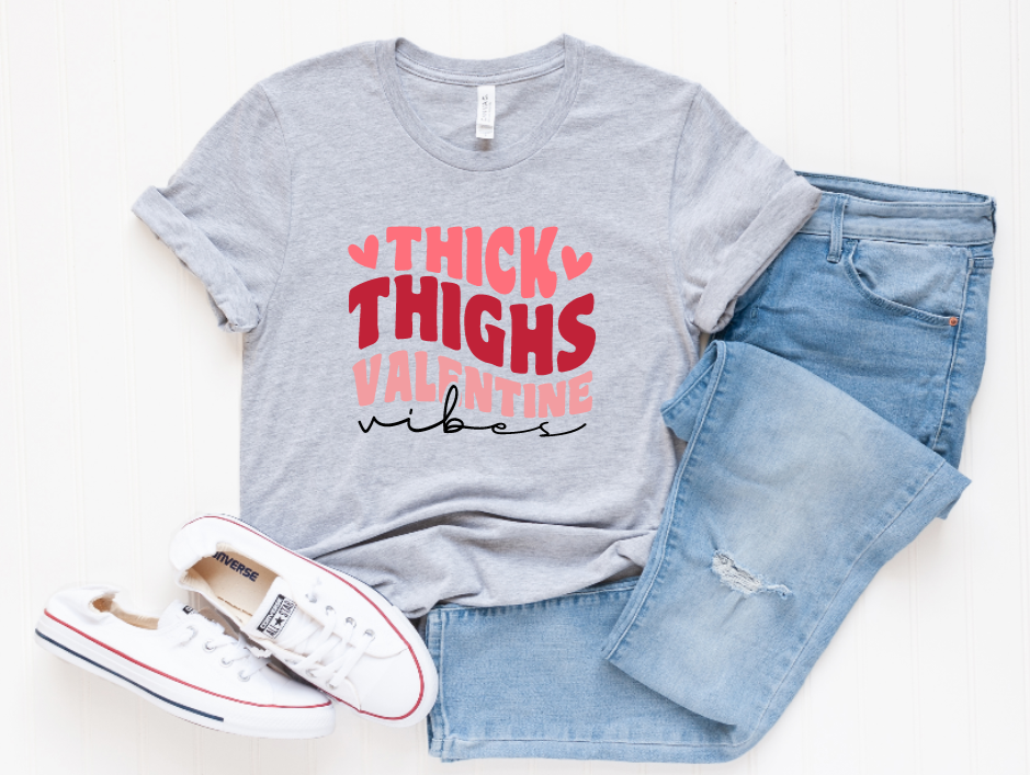 Thick Thighs Valentine Vibes Graphic Tee