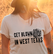 Get Blown In West Texas Tee