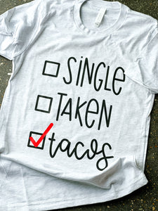 Single Taken Tacos Graphic Tee