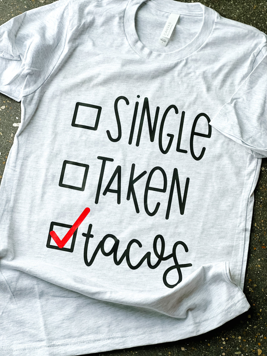 Single Taken Tacos Graphic Tee